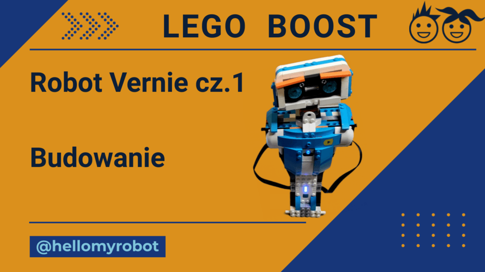 LEGO BOOST - Robot Vernie cz.1. Budowanie